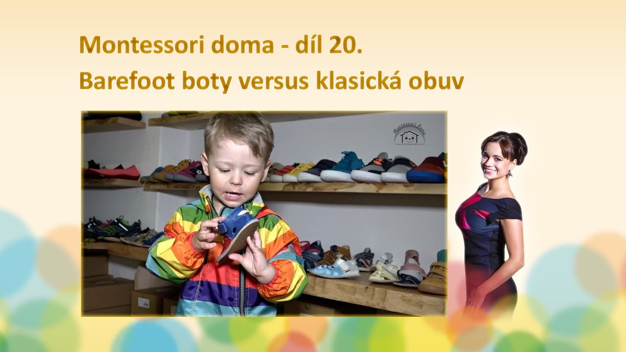 Montessori doma - díl 20: Barefoot boty versus klasická obuv