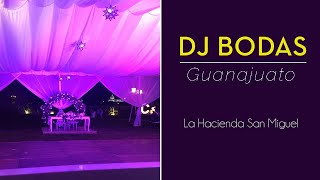 DJ Bodas San Miguel de Allende Cumbias Angeles Azules Ambiente Iluminacion Beam Animacion Musica