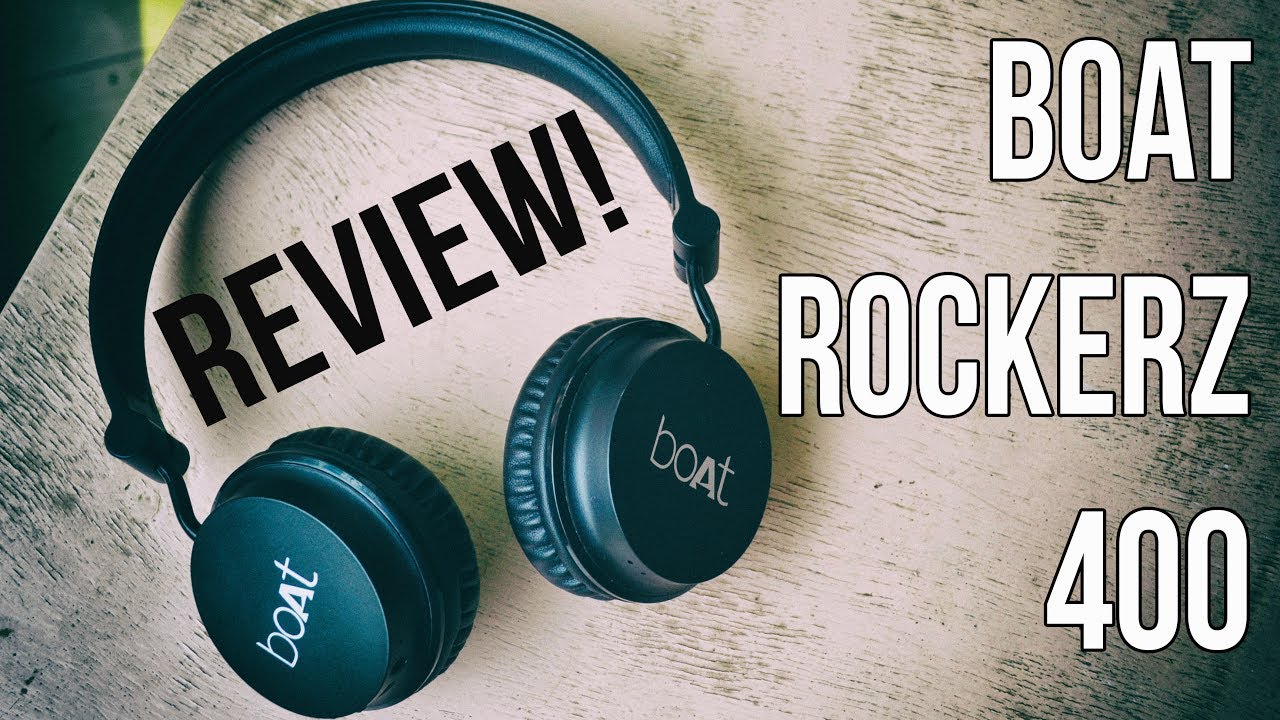 boAt Rockerz 400 Review and Unboxing! - YouTube