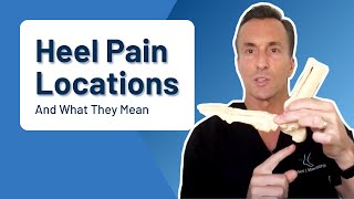 Heel Pain Locations & What They Mean