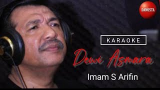 KARAOKE DANGDUT - DEWI ASMARA  | IMAM S ARIFIN