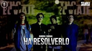 6.- Ha Resolverlo - Comabunta style / THC El Viaje.
