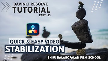 How to Stabilize video in DaVinci Resolve Resolve 17 |Part-13 | Shiju Balagopalan Film School