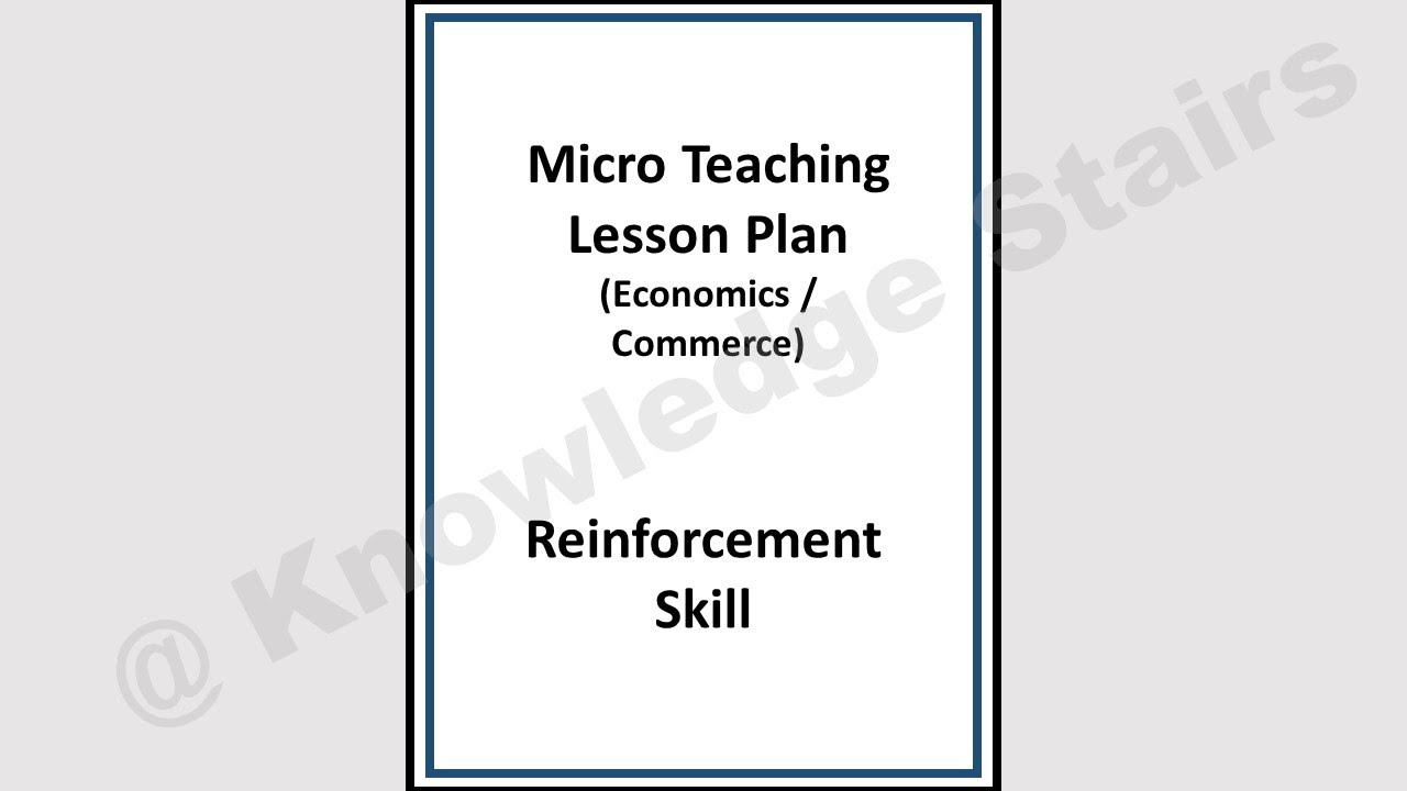 Micro Teaching Lesson Plan | Reinforcement Skill | Project File ...
