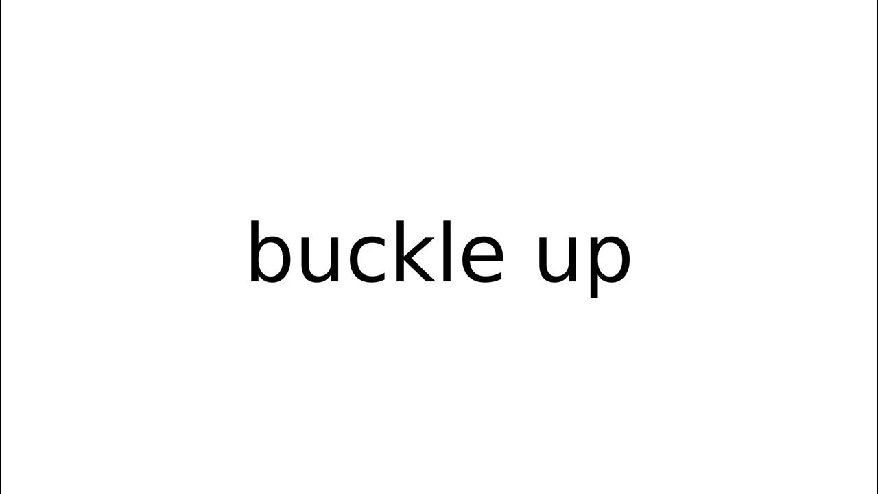 buckle up phrasalverbs phrasalverb english meaning meanings definition definitions YouTube
