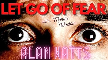 MUST WATCH!! Best lecture by ALAN WATTS on Overcoming Fear & Unleashing Creative Power... FIRE #asmr
