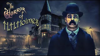 The Horror Of H.h.holmes