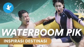 Traveloka | #XperienceSeru: Serunya Aktivitas Outdoor di Waterbom Jakarta