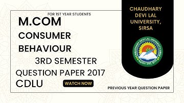Consumer Behaviour : 3rd semester question paper । Mcom Cdlu paper