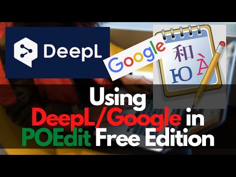 POEdit Free: How to use DeepL & Google machine translation in the free edition of POEdit