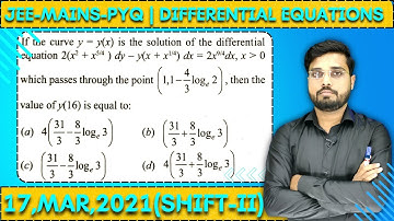 JEE Mains 2021 PYQ [17,MAR,2021(Shift-II)] || Find the Solutions || Differential Equations PYQ