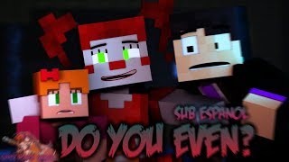 "Do You Even?" | Minecraft FNAF SL Music Video (Song by CK9C)(Sub Español)