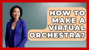 How To Make A Virtual Orchestra? - Classical Serenade