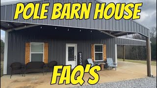 Pole Barn House/Barndominium FAQ's || Things YOU need to know