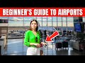 How To Navigate Your First Time Through An Airport: A Beginner’s Guide