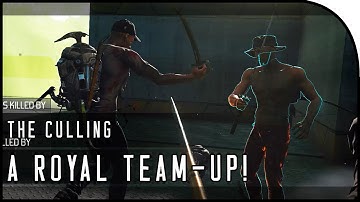 "A ROYAL TEAM-UP ;)" - The Culling Gameplay (Part 2)