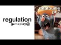 A Low Energy Rat Video Game with Geoff - Ratatouille 7 // Regulation Gameplay