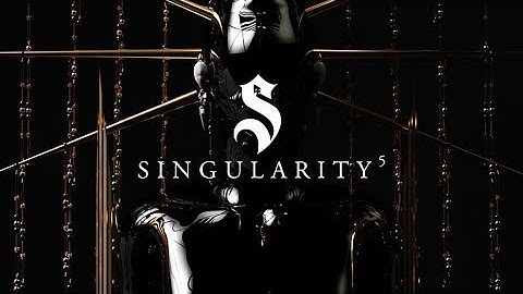 Singularity 5 | Rift