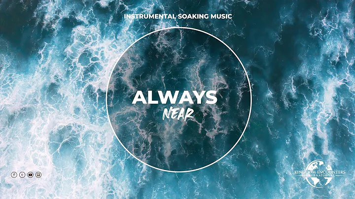 Always Near (Instrumental Christian Music)