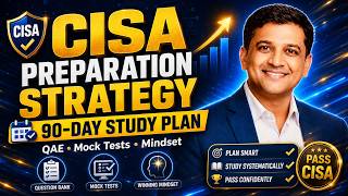 CISA Preparation Strategy | How to Pass CISA with the Right Study Plan