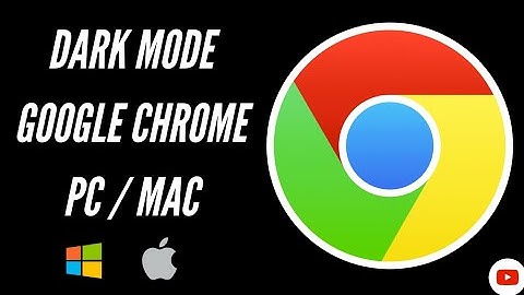 How to enable Dark Mode in Google Chrome on PC/Mac?