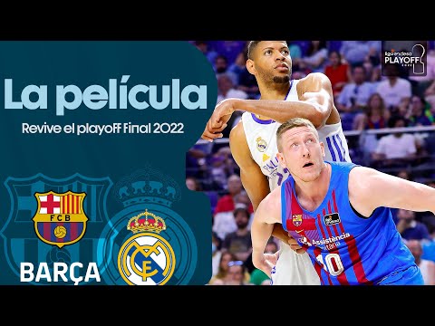 BARÇA - REAL MADRID: The Final Playoff of the Liga Endesa 2021-22 FILM