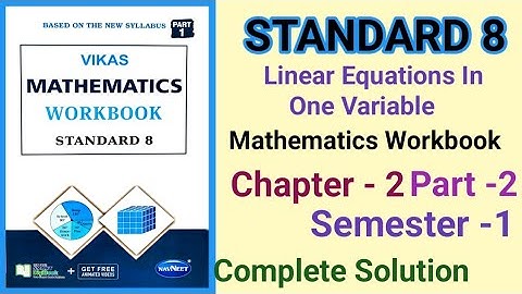 Std 8th Mathematics Workbook Ch 2|| Linear Equations In One Variable|| Part - 2|| Semester -1||