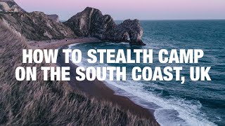 Stealth wild camping in the UK  - South West Coast Path