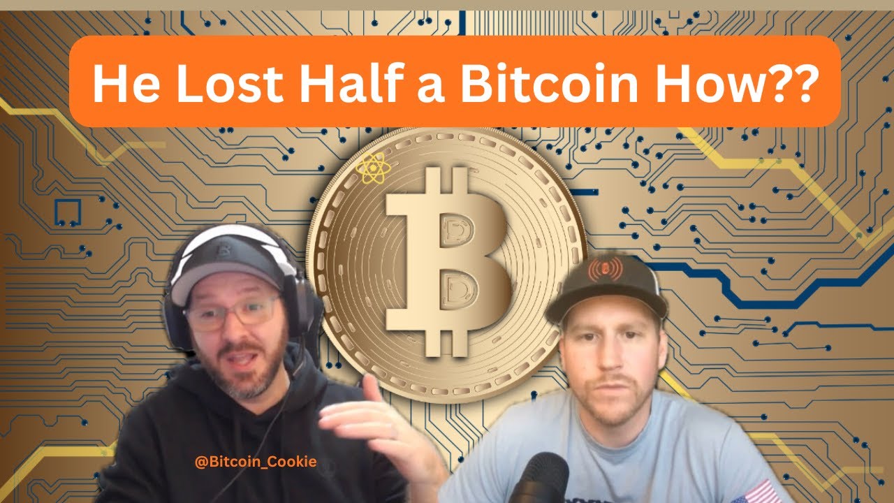 #26 Losing Half a Bitcoin - Lessons Everyone Needs to Know!! W/ Bitcoin ...