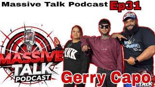Massive Talk Podcast- Episode 31 ( @GerryCapoVideoVault )