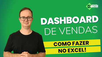 Como fazer um Dashboard Comercial  de Vendas no Excel