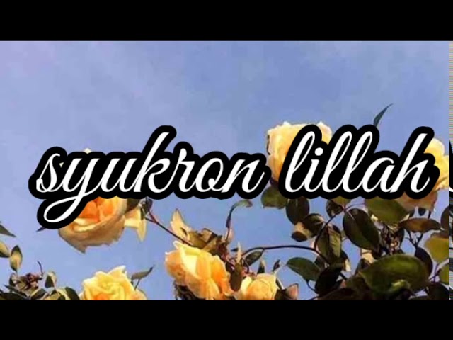 syukron lillah-Nissa sabyan(lyrics) class=