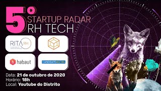 5º Distrito Startup Radar + Pitch Day: RH Tech screenshot 1