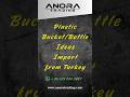 PLASTIC BUCKETS and BOTTLES from TURKEY |