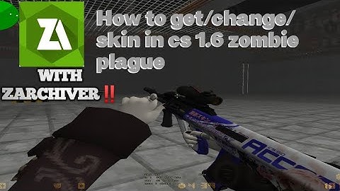 TUTORIAL‼️ How to install skin in cs 1.6 zombie plague👊