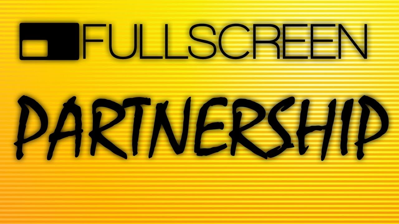 Fullscreen Partnership Overview and Reasons to Join