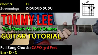 Tyla Yaweh - TOMMY LEE ft. Post Malone | Guitar Tutorial | (with CHORDS and STRUMMING PATTERNS) Tyla Yaweh - TOMMY LEE ft. Post Malone | Guitar Tutorial | (with CHORDS and STRUMMING PATTERNS)