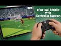 Play eFootball mobile 26 with full controller support (Xbox, ps5, Gamesir, Backbone controller etc)