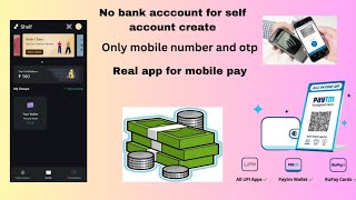 shelf app money earning.. self account create for only mobile number... no bank account #paytm screenshot 4