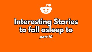 1 hour of stories to fall asleep to. (part 10)