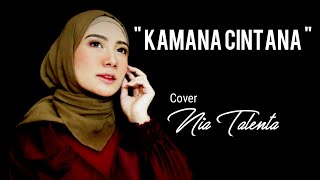 KAMANA CINTANA - Diah 5 Warna Cover NIA TALENTA