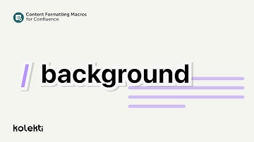 Background Macro for Confluence Cloud | Mosaic: Content Formatting Macros & Templates for Confluence