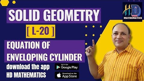 enveloping cylinder//L20// equations of cylinder/cone and cylinder upsc maths Bsc1in hindi