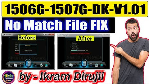 1507g,1506g,Dk-v1.01, New Update File with New Features,/ No match file Salution/Khan Dish Network