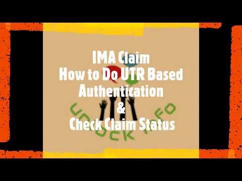 IMA Claim UTR Authentication & Claim Status check