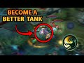 FOLLOW THESE TIPS TO BECOME A BETTER TANK | Mobile Legends