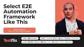 E2E Test Automation Framework Selection | Comparing with Pros & Cons | Mesut Durukal | TestFlix 2023