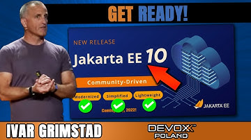 Get Ready for Jakarta EE 10! • Ivar Grimstad • Devoxx Poland 2022