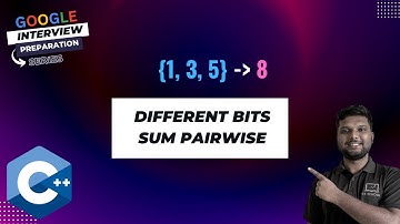 Different Bits Sum Pairwise - Google Interview Preparation Series
