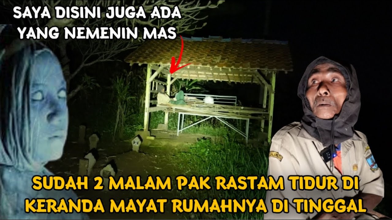 BENAR TERJADI!! GAK NYANGKA PAK RASTAM TIDUR DI KUBURAN DI TEMANI POCONG